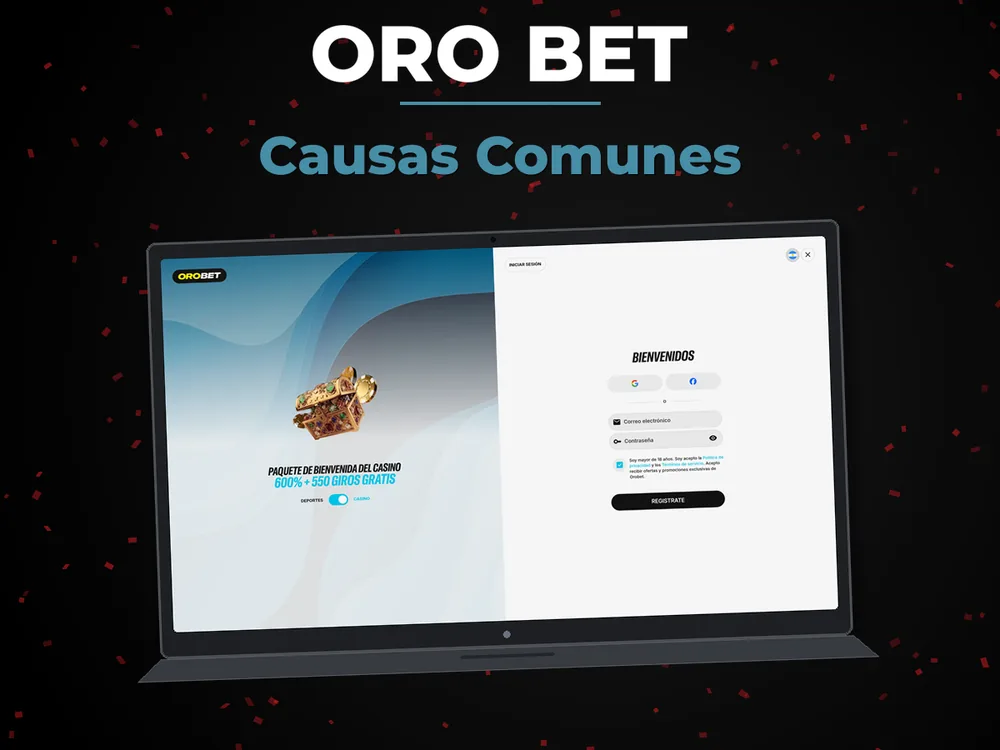 Oro Bet - Causas Comunes
